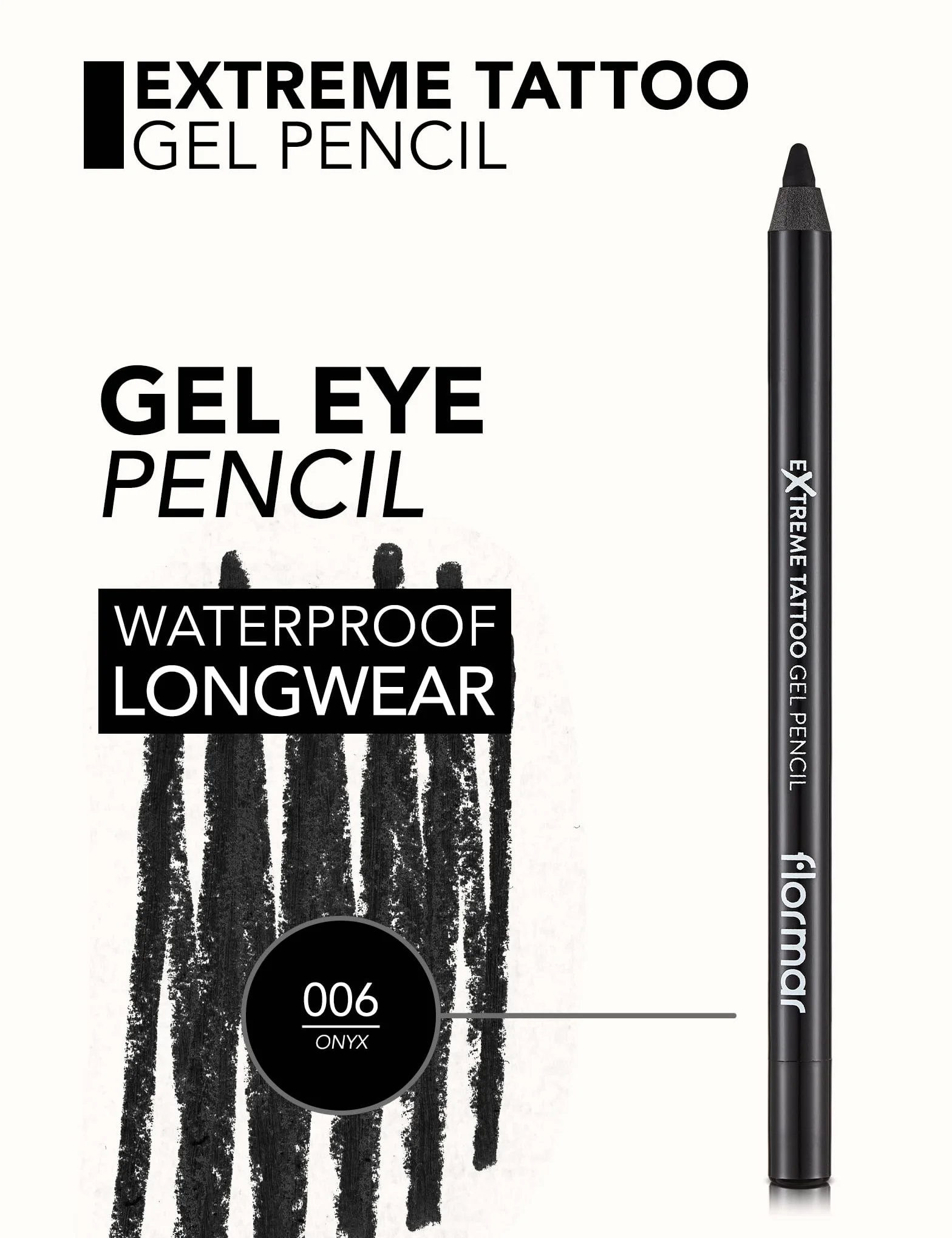 Flormar Extreme Tattoo Gel Pencil 006 Onyx water resistant eyeliner pigmentado larga duración waterproof