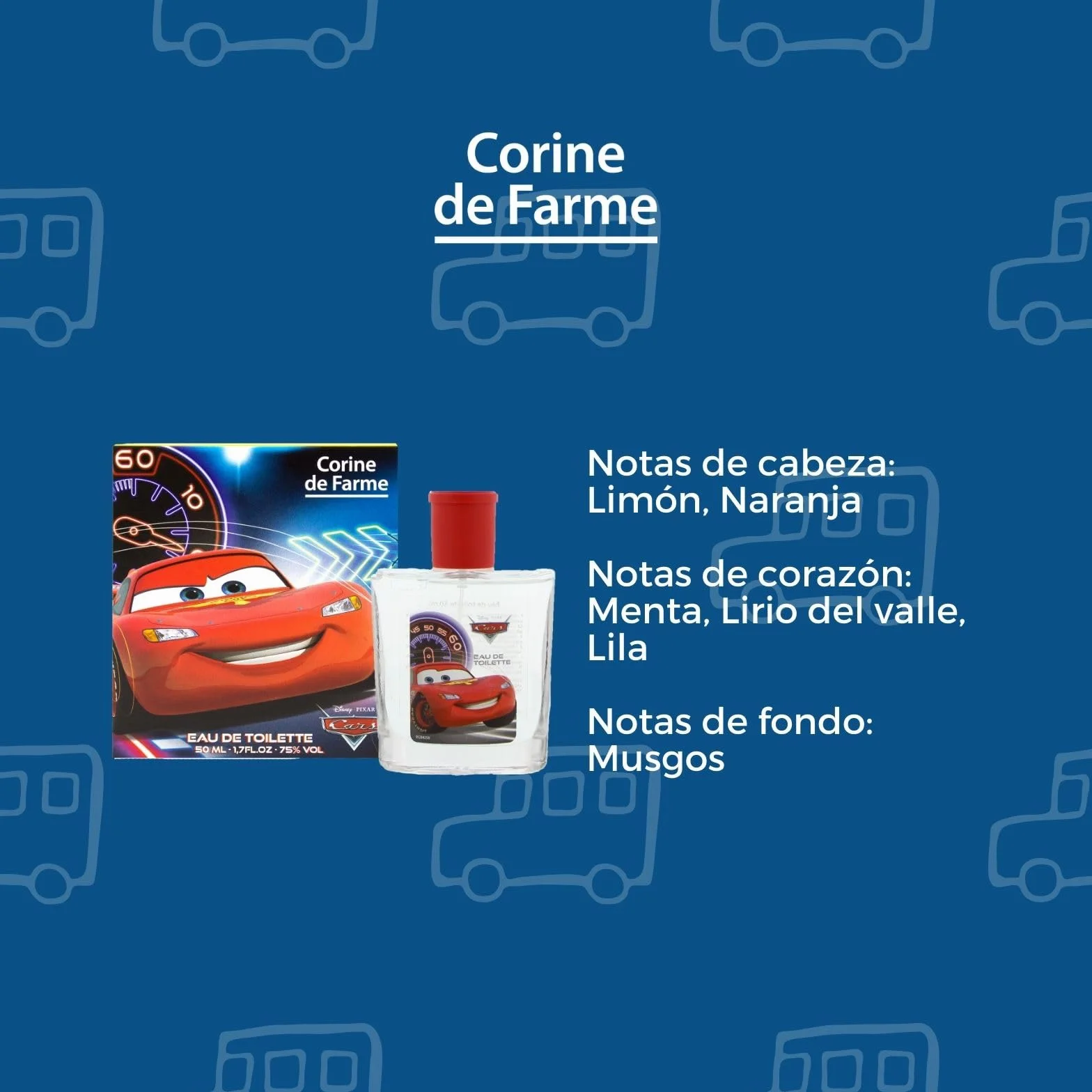 Corine de Farme Eau de Toilette Cars Disney Colonia para Niños 3 Años Clean Beauty 50 ml