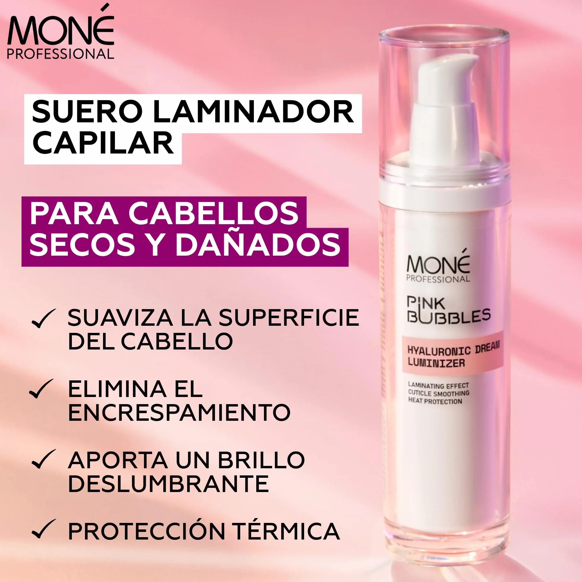 MONÉ PROFESSIONAL Hyaluronic Dream Luminizer - Serum Pelo Seco y Dañado, Reparación, Protector Térmico, Anti-Frizz, Potenciador del Brillo, Sin Aclarado, Hyaluronic Acid